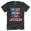 I'm Not Drunk I'm American