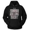 Zombie Killing Shirt (Ladies)