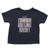 Zombie Killing Shirt (Toddlers)