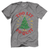 Too Lit To Quit