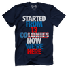 Started From 13 Colonies Now We're Here