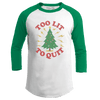 Too Lit To Quit