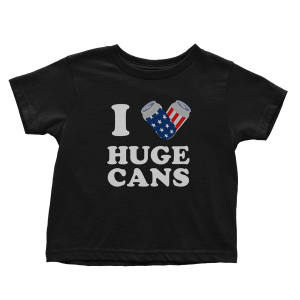 I Love Huge Cans - Toddlers
