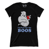 Here for the Boos! (Ladies)