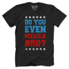 Do you even MERICA bro!?