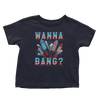 Wanna Bang? - Toddlers