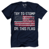 Try to Stomp on this Flag!
