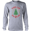 Too Lit To Quit