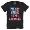 I'm Not Drunk I'm American