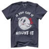 Haunt it