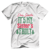 My Sister's Fault