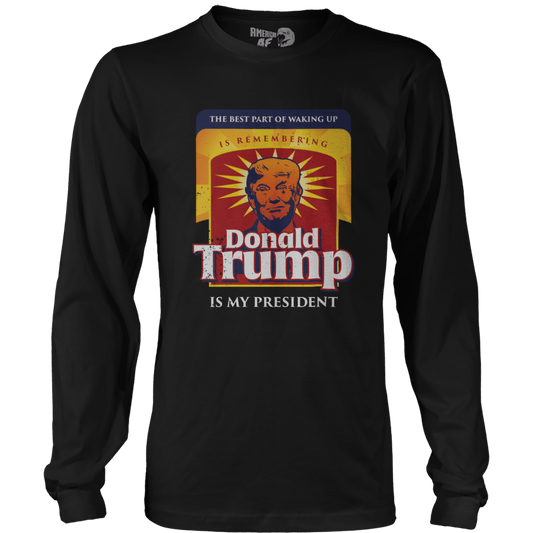 The Best Part Of Waking Up Long Sleeve