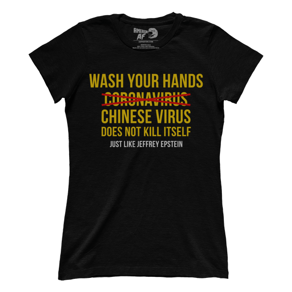 Wash Your Hands - Chinese Virus Epstein (Ladies)