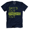 Sky's Out, Thighs Out