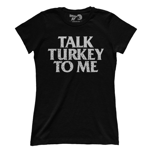 Talk Turkey to Me (Ladies)