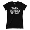 Talk Turkey to Me (Ladies)