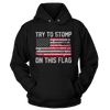 Try to Stomp on this Flag!