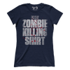 Zombie Killing Shirt (Ladies)