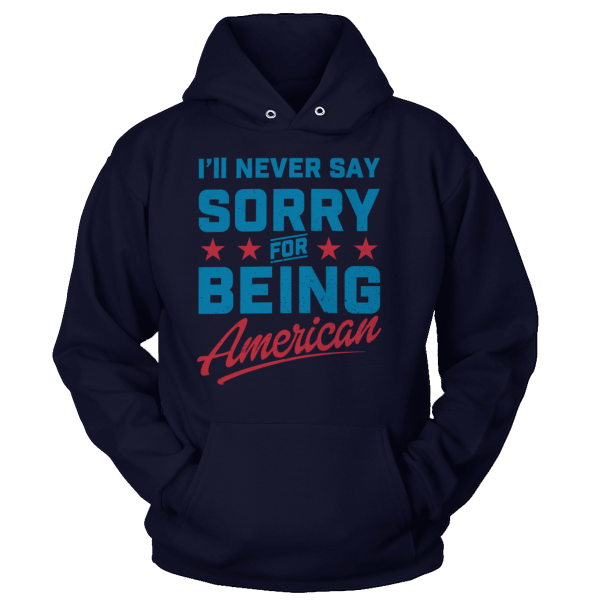 T-shirt Never Say Sorry American (Ladies)