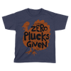 Zero Plucks Given - Kids