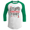 Stupid Christmas Shirt (Ladies)