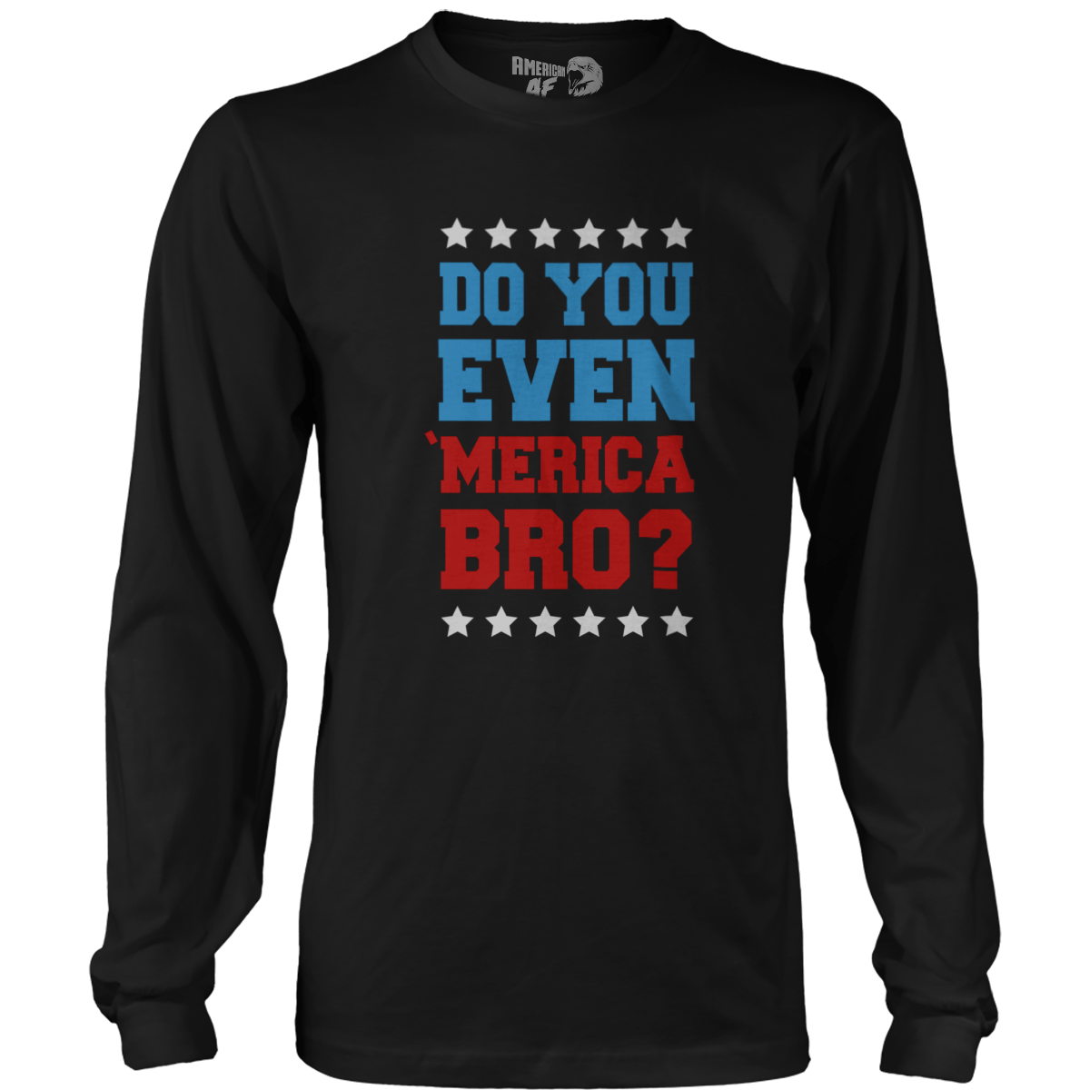 T-shirt Do you even MERICA bro!?