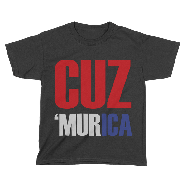 Cuz 'Murica - Kids