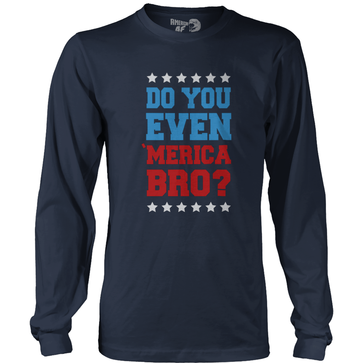 T-shirt Do you even MERICA bro!?