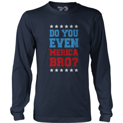 T-shirt Do you even MERICA bro!?