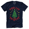 Too Lit To Quit