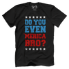 Do you even MERICA bro!?