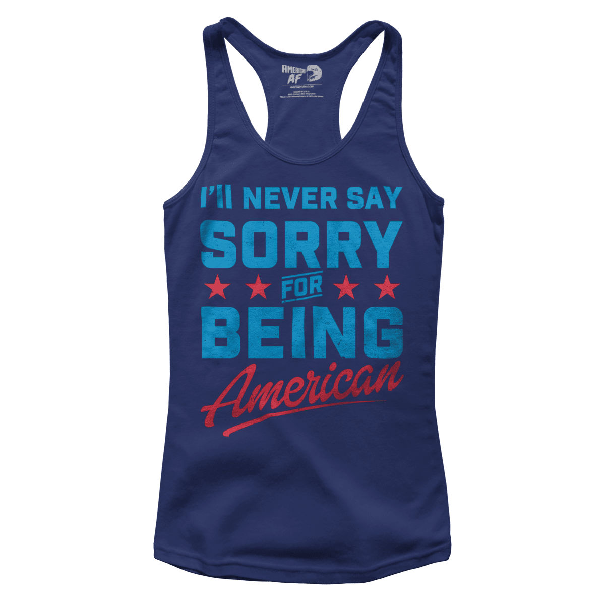 T-shirt Never Say Sorry American (Ladies)