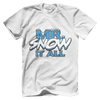 Mr. Snow it All