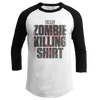 Zombie Killing Shirt (Ladies)