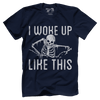 Woke Up Like This