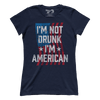 I'm Not Drunk I'm American (Ladies)