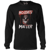 No Lives Matter - October 2018 Club AAF Exclusive Design