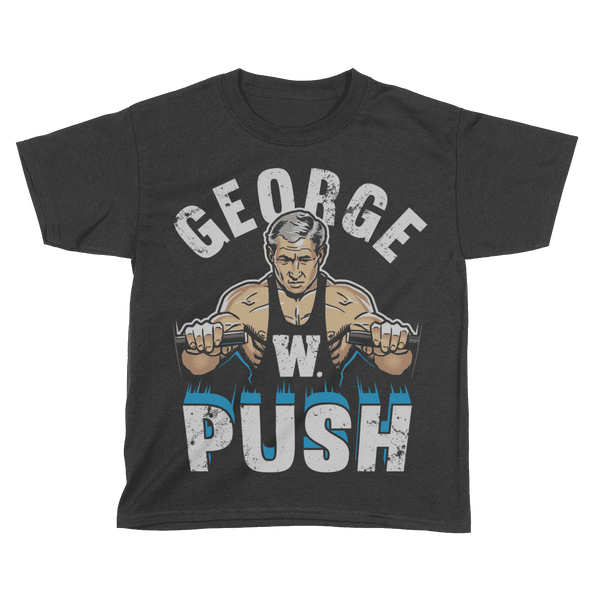 George W Push - Kids