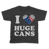 I Love Huge Cans - Kids