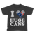 I Love Huge Cans - Kids