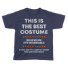 This is the Best Costume - Kids