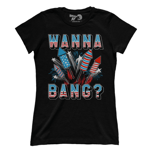 Apparel Premium Ladies Tee / Black / XS Wanna Bang? (Ladies)