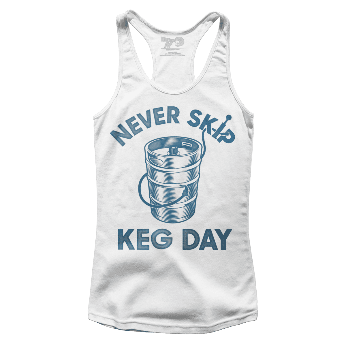 Apparel Premium Ladies Racerback Tank / White / XS Never Skip Keg Day (Ladies)