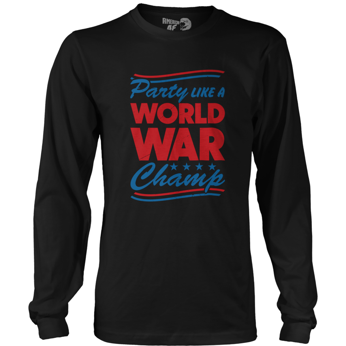 T-shirt Party Like A World War Champ