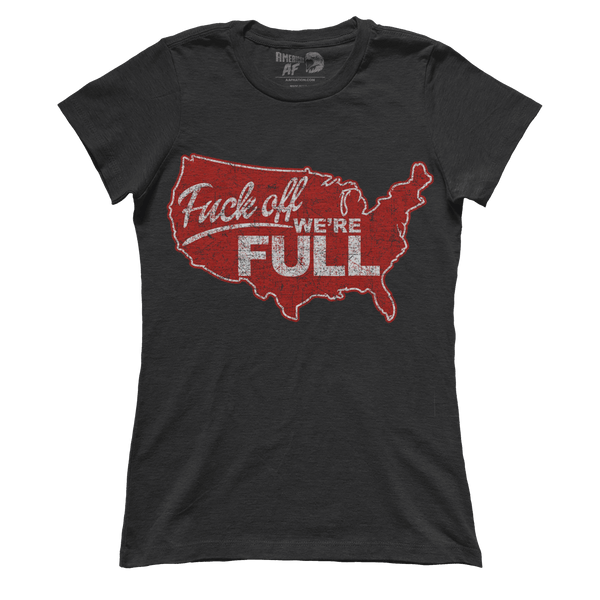 F off, we're full! (Ladies)