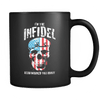 I'm the Infidel Allah warned you about - Coffee Mug