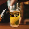 Gear I Voted for Trump - Beer Pint Glass 16oz