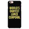 World's Okayest Lance Corporal - Phone Case