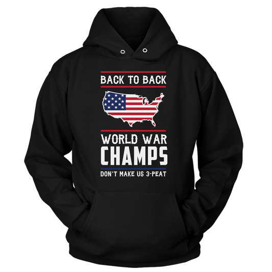 T-shirt Unisex Hoodie / Black / S Back-To-Back World War Champs! V2
