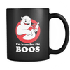 Here for the Boos! - Coffee Mug